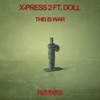 This Is War (feat. Doll) [Remixes] - Single