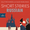 Short Stories in Russian for Beginners - Olly Richards & Alex Rawlings