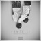 Fr4telli (feat. Giaime & Rkomi) - Tobe & Tinez lyrics