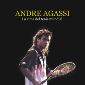 Andre Agassi: La cima del tenis mundial [The top of world tennis] - Online Studio Productions