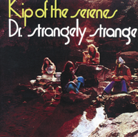 Dr. Strangely Strange - Kip of the Serenes artwork