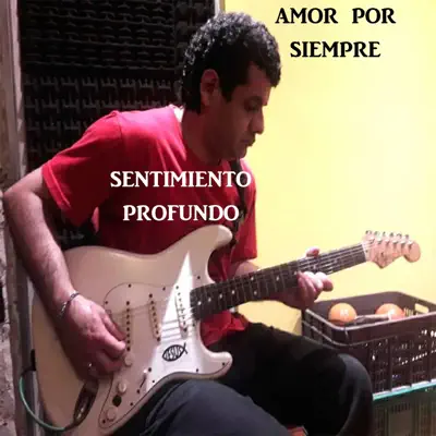 Amor Por Siempre - Single - Sentimiento Profundo