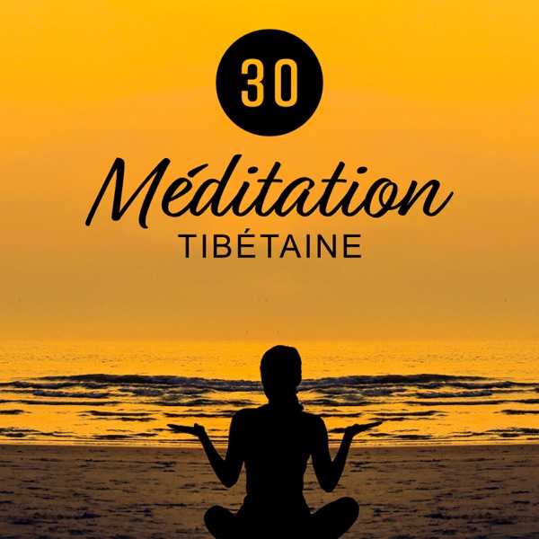 Méditation tibétaine: 30 Positions de yoga, méditation profonde, exercices de pleine conscience