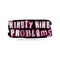 Ninety Nine Problems 2018 artwork