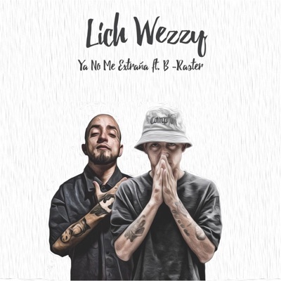 Ya No Me Extraña (feat. B Raster) - Single
