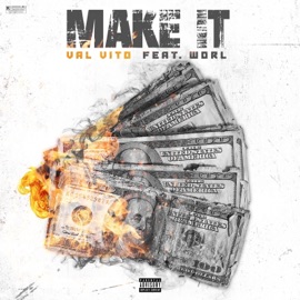 Make It (feat. Worl) Val Vito
