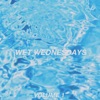 Wet Wednesdays, Vol. 1