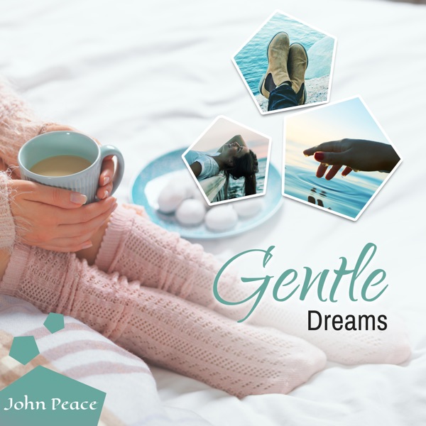 Gentle Dreams