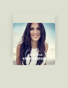 聆聽 Caroline Kreutzberger、觀看音樂影片、閱讀小傳、查看巡演日期等！