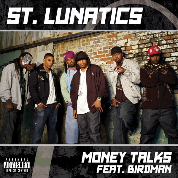 Money Talks (feat. Birdman) - Single - St. Lunatics