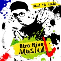 Otro Nivel Musical - Flash the Leader