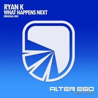 What Happens Next - Single - Ryan K.