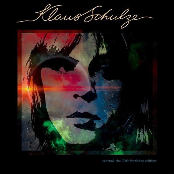 Eternal - The 70th Birthday Edition - Klaus Schulze