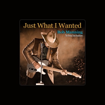 Listen to Bob Manning & The Honky Tonk Road Show, watch music videos, read bio, see tour dates & more!