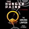 The Hunger Pains (Unabridged) - The Harvard Lampoon