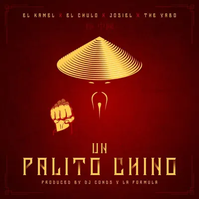 Un Palito Chino - Single - El Chulo