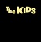 The Kids - There will be no next time