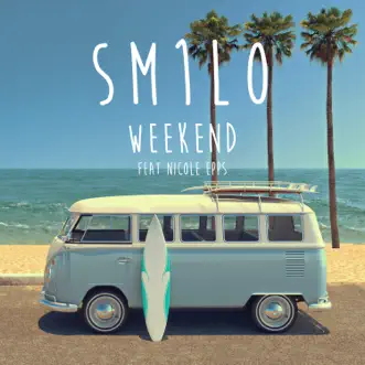 Weekend (feat. Nicole Epps) by SM1LO song reviws