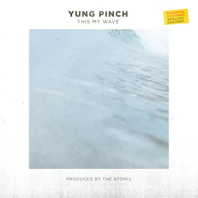 This My Wave - Single - Yung Pinch