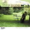 Sheila Jordan - If I Should Lose You (feat. Tom Harrell)