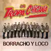 La Tropa Chicana - Déjenme Llorar por Ella