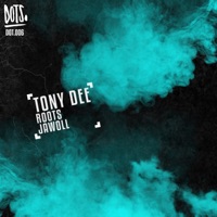 Roots - Single - Tony Dee