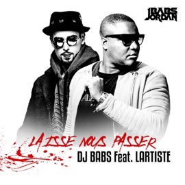 Laisse nous passer (feat. L'artiste) DJ Babs