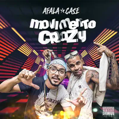 Movimento Crazy - Single - Afala e Case