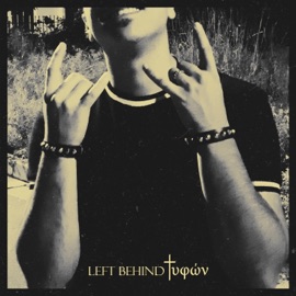 Left Behind Tyfon