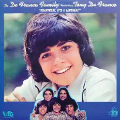 Heartbeat, It's a Lovebeat (feat. Tony DeFranco) - The DeFranco Family