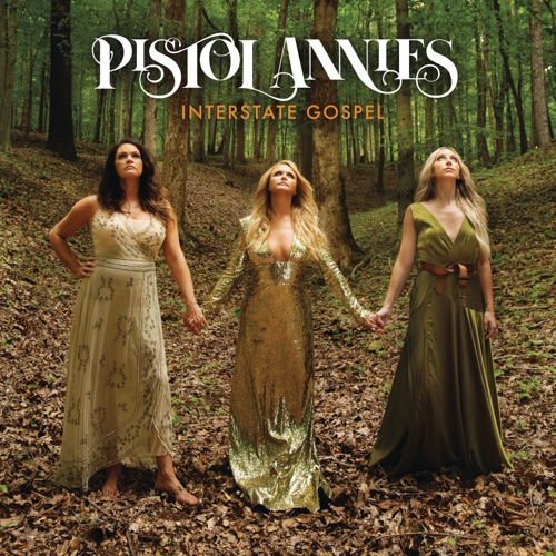 Pistol Annies – Interstate Gospel [iTunes Plus AAC M4A]