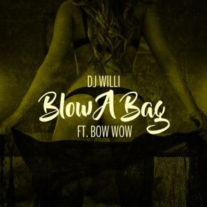 Blow a Bag (feat. Bow Wow)