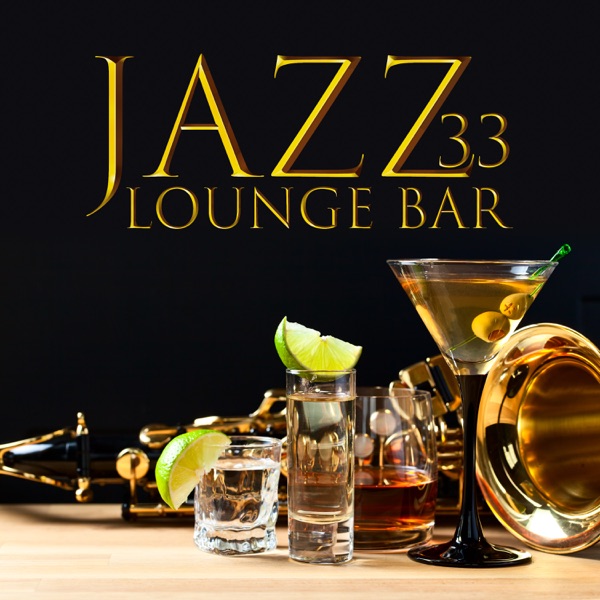 Jazz Lounge Bar: 33 Instrumental Jazz Relaxation, Cocktail Party Club, Nightlife in Paris