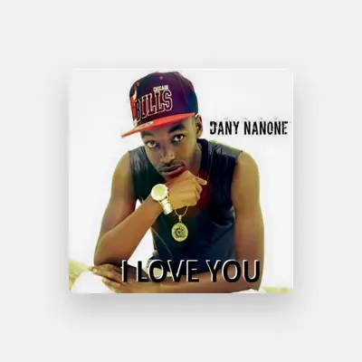 Listen to Dany Nanone, watch music videos, read bio, see tour dates & more!