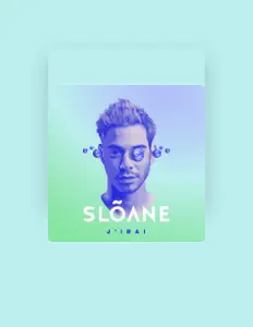Escucha a Sloane, mira videos musicales, lee su biografía, consulta las fechas de las gira y más.