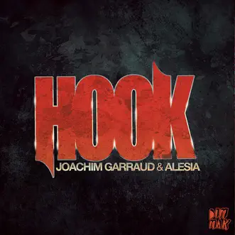 Hook - Single by Joachim Garraud & Alesia album reviews, ratings, credits