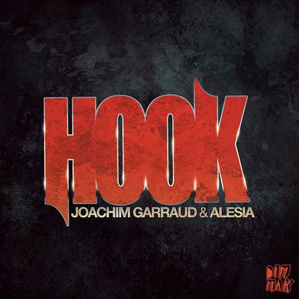 Hook - Single - Joachim Garraud & Alesia