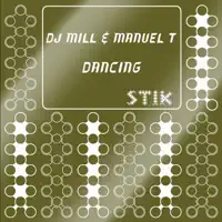 Dancing — DJ Mill & Manuel T.