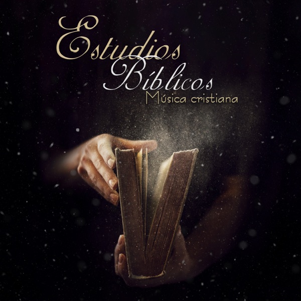 Estudios Bíblicos – Música Cristiana Hermosa para Estudiar la Biblia, Oraciones, Reflexiones, Conectarse con Dios, Momento Espiritual, Adoración, Inspirar tu Alma, Comprensión y Práctica de la Sagrada Escritura