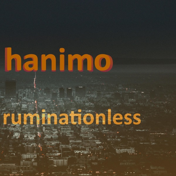 Ruminationless
