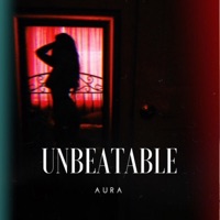 Unbeatable - Single - EastSide Aura