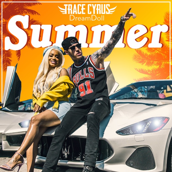 Summer (feat. DreamDoll) - Single - Trace Cyrus