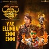 Yae Elumba Enni Enni (From "Oru Nalla Naal Paathu Solren") - Single