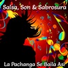 Salsa, Son & Sabrosura: La Pachanga Se Baila Así