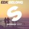 Belong (Radio Mix) - EDX lyrics