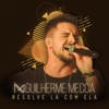 Resolve Lá Com Ela (Ao Vivo) - Single