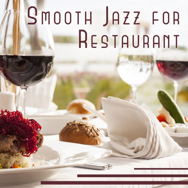 Smooth Jazz for Restaurant – Nice Time, Cofe Shop, Deep Relaxation, Chill & Cool, Serenity Evening