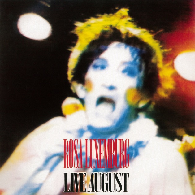 ROSA LUXEMBURG II - ローザ・ルクセンブルグのアルバム - Apple Music
