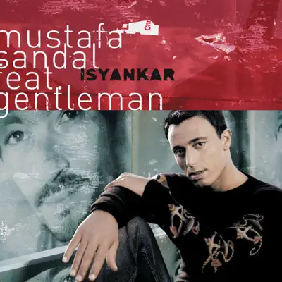 Isyankar - Single - Mustafa Sandal