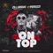 On Top (feat. Peruzzi) - Zillarous lyrics